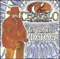 Padre D-To-2 von Chavelo el Aventurero