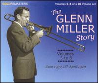 Glenn Miller Story, Vols. 5-8 von Glenn Miller