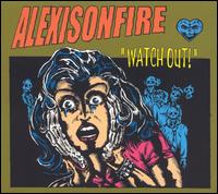 Watch Out! von Alexisonfire