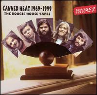 Canned Heat 1969-1999: The Boogie House Tapes, Vol. 2 von Canned Heat