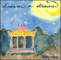 Dream a Dream von Mary Stahl