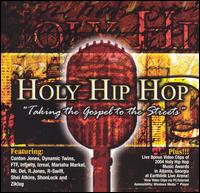 Holy Hip Hop: Taking the Gospel to the Streets von Various Artists