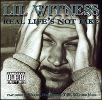 Real Life's Not a Fake von Lil Witness