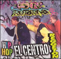 Hip Hop el Centro del Reggeton von Sin Retorno