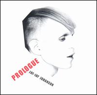 Prologue: Best of the Early Years 1996-2002 von Jay Jay Johanson