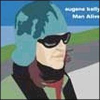 Man Alive von Eugene Kelly