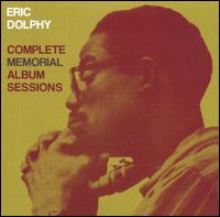 Complete Memorial Album Sessions von Eric Dolphy
