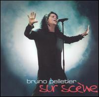Sur Scène von Bruno Pelletier
