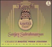 Ksetra Kanchi von Sanjay Subrahmanyan