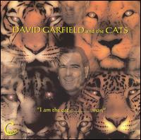 I Am the Cat, Man von David Garfield