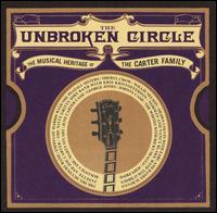Unbroken Circle: The Musical Heritage of the Carter Family von Various Artists