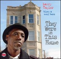 They Were in This House von Larry Taylor