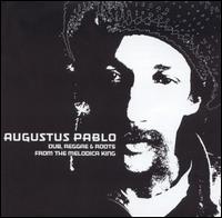 Dub, Reggae & Roots From The Melodica King von Augustus Pablo