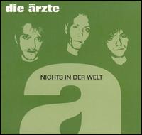 Nichts in der Welt von Die Ärzte