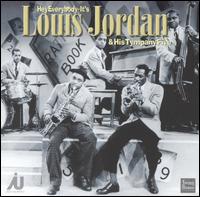 Hey Everybody -- It's Louis Jordan and His Tympany Five von Louis Jordan