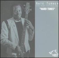 Hard Times von Nate Turner