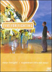 Easy Tonight/Superman It's Not Easy [DVD Single] von Five for Fighting