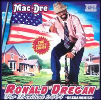 Ronald Dregan: Dreganomics von Mac Dre