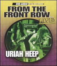 From the Front Row...Live! von Uriah Heep
