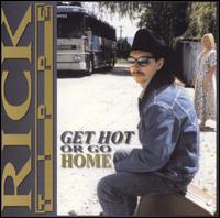 Get Hot or Go Home von Rick Tippe