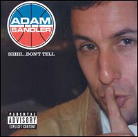 Shhh...Don't Tell von Adam Sandler