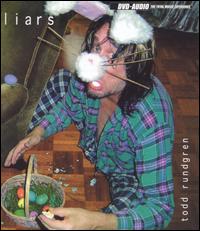 Liars von Todd Rundgren