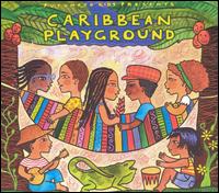 Putumayo Kids Presents: Caribbean Playground von Various Artists