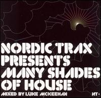 Nordic Trax Presents: Many Shades of House von Luke McKeehan