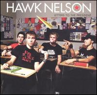 Letters to the President von Hawk Nelson
