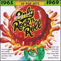 Only Rock 'N Roll 1965-1969: 20 Pop Hits von Various Artists