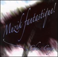 Musik Fantastique! von Chris & Cosey