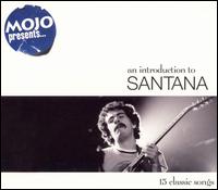 Mojo Presents... An Introduction to Santana von Santana