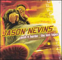 Push It Harder: The Lost Tapes von Jason Nevins