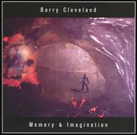 Memory & Imagination von Barry Cleveland