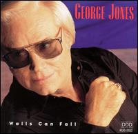 Walls Can Fall von George Jones