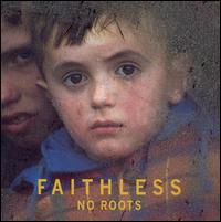 No Roots von Faithless