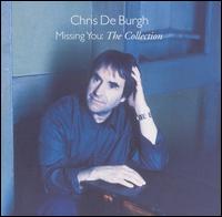 Missing You: The Collection von Chris de Burgh