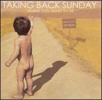Where You Want to Be von Taking Back Sunday