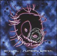 Superb Birth von Ritual