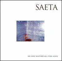 We Are Waiting All for Hope von Saeta
