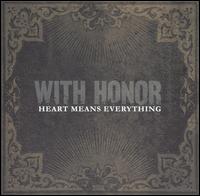 Heart Means Everything von With Honor