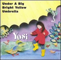 Under a Big Bright Yellow Umbrella von Yosi