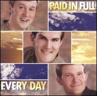 Every Day Is a Testimony von Paid In Full