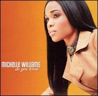 Do You Know von Michelle Williams