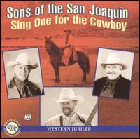 Sing One for the Cowboy von Sons of the San Joaquin