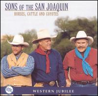 Horses, Cattle And Coyotes von Sons of the San Joaquin