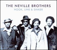 Hook, Line & Sinker von Neville Brothers