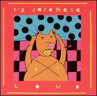 Loud and Horrible von Half Japanese