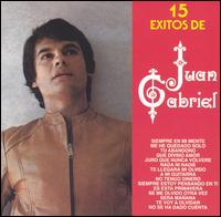 15 Exitos de Juan Gabriel von Juan Gabriel