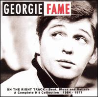 On the Right Track: Beat, Ballad and Blues 1964-1971 von Georgie Fame